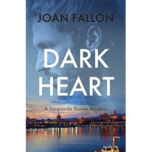 Fallon, Joan Dark Heart: a Jacaranda Dunne Mystery Book 2: a Jacaranda Dunne Mystery Fallon, Joan Dark Heart: a Jacaranda Dunne Mystery Book 2: a Jacaranda Dunne Mystery
