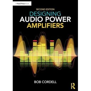 Cordell, Bob Designing Audio Power Amplifiers Cordell, Bob Designing Audio Power Amplifiers
