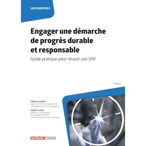 Fabrice Jobard Engager une démarche de progrès durable et responsable: Guide pratique pour réussir son SMI (Les essentiels) Fabrice Jobard Engager une démarche de progrès durable et responsable: Guide pratique pour réussir son SMI (Les essentiels)