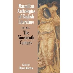The Nineteenth Century: 5 (Anthologies of English Literature) The Nineteenth Century: 5 (Anthologies of English Literature)