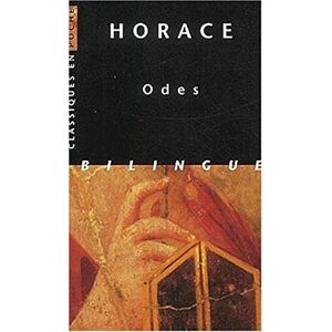 Horace, Odes: Edition bilingue français-latin: 10 (Classiques en poche) Horace, Odes: Edition bilingue français-latin: 10 (Classiques en poche)
