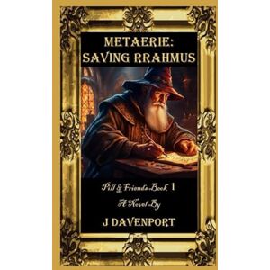 Davenport, Jonathan Metaerie: Saving Rrahmus: 1 (Pill and Friends) Davenport, Jonathan Metaerie: Saving Rrahmus: 1 (Pill and Friends)