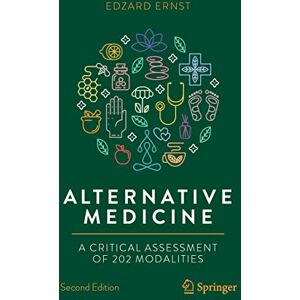 Ernst, Edzard Alternative Medicine: A Critical Assessment of 202 Modalities (Copernicus Books) Ernst, Edzard Alternative Medicine: A Critical Assessment of 202 Modalities (Copernicus Books)