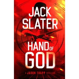 Slater, Jack Hand of God (Jason Trapp Thrillers) Slater, Jack Hand of God (Jason Trapp Thrillers)