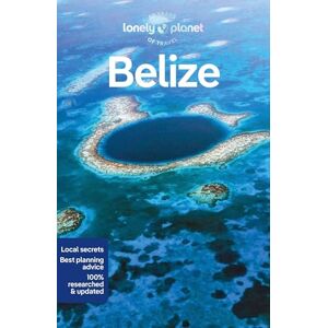 Harding, Paul Lonely Planet Belize: Perfect for exploring top sights and taking roads less travelled (Travel Guide) Harding, Paul Lonely Planet Belize: Perfect for exploring top sights and taking roads less travelled (Travel Guide)