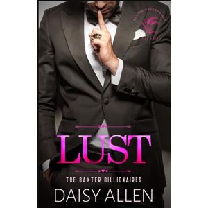 Daisy Tech Lust: A Billionaire Romance (The Baxter Billionaires) Daisy Tech Lust: A Billionaire Romance (The Baxter Billionaires)