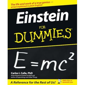 Calle, Carlos I. Einstein For Dummies Calle, Carlos I. Einstein For Dummies