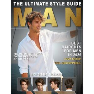 Vayne, Marisol Best Haircuts for Men in 2026: The 2026 Visual Reference Guide with 360° Photos, Barber Scripts, and Face Shape Analysis for Fades, Textured Crops, Quiffs, and Buzz Cuts Vayne, Marisol Best Haircuts for Men in 2026: The 2026 Visual Reference Guide with 360° Photos, Barber Scripts, and Face Shape Analysis for Fades, Textured Crops, Quiffs, and Buzz Cuts