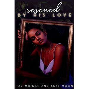 Mo'Nae, Tay Rescued By His Love Mo'Nae, Tay Rescued By His Love