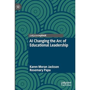 Jackson AI Changing the Arc of Educational Leadership Jackson AI Changing the Arc of Educational Leadership