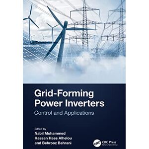 Grid-Forming Power Inverters: Control and Applications Grid-Forming Power Inverters: Control and Applications