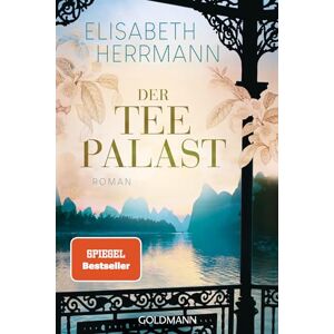 Herrmann, Elisabeth Der Teepalast: Roman Herrmann, Elisabeth Der Teepalast: Roman