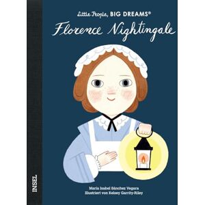 Sánchez Vegara, María Isabel Little People, Big Dreams Florence Nightingale: Deutsche Ausgabe Kinderbuch ab 4 Jahre Sánchez Vegara, María Isabel Little People, Big Dreams Florence Nightingale: Deutsche Ausgabe Kinderbuch ab 4 Jahre