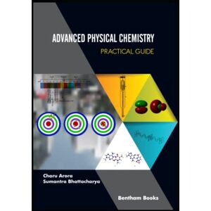 Arora, Charu Advanced Physical Chemistry Practical Guide Arora, Charu Advanced Physical Chemistry Practical Guide