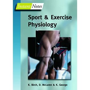 Karen Birch BIOS Instant Notes in Sport and Exercise Physiology Karen Birch BIOS Instant Notes in Sport and Exercise Physiology