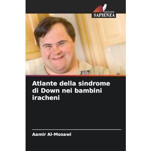 Al-Mosawi, Aamir Atlante della sindrome di Down nei bambini iracheni Al-Mosawi, Aamir Atlante della sindrome di Down nei bambini iracheni