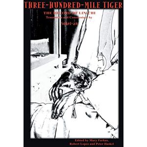 Sasaki, Sokei-An Three-Hundred-Mile Tiger: The Record of Lin-Chi Translation and Commentary by Sokei-An Sasaki, Sokei-An Three-Hundred-Mile Tiger: The Record of Lin-Chi Translation and Commentary by Sokei-An