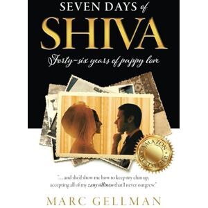 Gellman, Mr Marc Seven Days of SHIVA: Forty-six years of puppy love Gellman, Mr Marc Seven Days of SHIVA: Forty-six years of puppy love