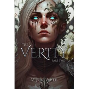 Lawrie, M. J. The Verity: Part Two Lawrie, M. J. The Verity: Part Two