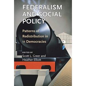 University of Michigan Press Federalism and Social Policy: Patterns of Redistribution in 11 Democracies University of Michigan Press Federalism and Social Policy: Patterns of Redistribution in 11 Democracies