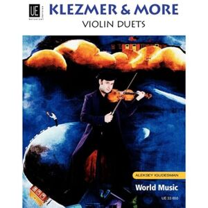 Igudesman, Aleksey World Music Klezmer & More: Violin Duets. für 2 Violinen. Spielpartitur. Igudesman, Aleksey World Music Klezmer & More: Violin Duets. für 2 Violinen. Spielpartitur.