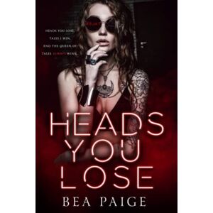 Paige, Bea Heads You Lose: 2 (Grim & Beast Duet) Paige, Bea Heads You Lose: 2 (Grim & Beast Duet)