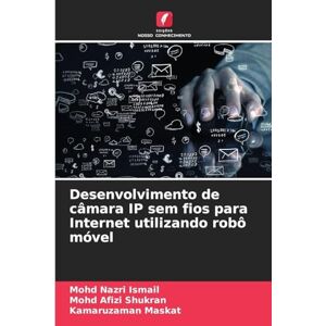 Ismail, Mohd Nazri Desenvolvimento de câmara IP sem fios para Internet utilizando robô móvel Ismail, Mohd Nazri Desenvolvimento de câmara IP sem fios para Internet utilizando robô móvel