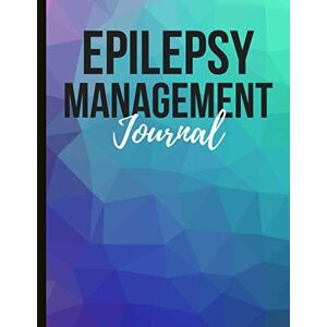 Veel, Cindy Epilepsy Management Journal: Track Seizures (including type) as well as track and spot triggers like fatigue, stress, mood, and more! Filled with ... pages and gratitude prompts for mindfulness! Veel, Cindy Epilepsy Management Journal: Track Seizures (including type) as well as track and spot triggers like fatigue, stress, mood, and more! Filled with ... pages and gratitude prompts for mindfulness!