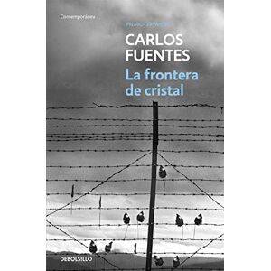 Fuentes, Carlos La frontera de cristal (Contemporánea) Fuentes, Carlos La frontera de cristal (Contemporánea)