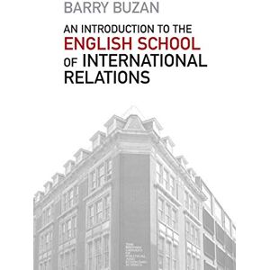 Buzan, Barry An Introduction to the English School of International Relations: The Societal Approach Buzan, Barry An Introduction to the English School of International Relations: The Societal Approach