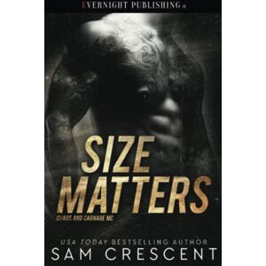 Crescent, Sam Size Matters (Chaos and Carnage MC) Crescent, Sam Size Matters (Chaos and Carnage MC)