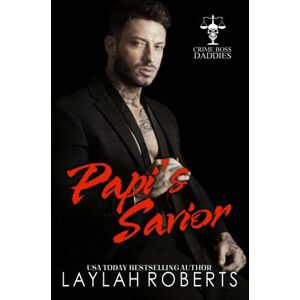 Roberts Papi's Savior (Crime Boss Daddies) Roberts Papi's Savior (Crime Boss Daddies)