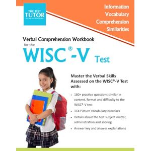 The Test Tutor Verbal Comprehension Workbook for the WISC-V Test The Test Tutor Verbal Comprehension Workbook for the WISC-V Test