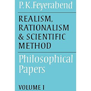 Feyerabend Realism, Rationalism & Scien Method: Philosophical Papers: 01 (Philosophical Papers (Cambridge)) Feyerabend Realism, Rationalism & Scien Method: Philosophical Papers: 01 (Philosophical Papers (Cambridge))