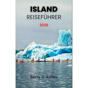 R. Aviles, Berry Island Reiseführer 2026: Erleben Sie malerische Wanderwege, Top-Attraktionen und Islands reiche Kultur R. Aviles, Berry Island Reiseführer 2026: Erleben Sie malerische Wanderwege, Top-Attraktionen und Islands reiche Kultur