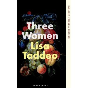 Taddeo, Lisa Three Women: Dyslexia-friendly Edition Taddeo, Lisa Three Women: Dyslexia-friendly Edition