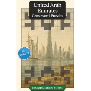Publications, P.G. United Arab Emirates Crossword Puzzles: Crossword Puzzles with Easy to Read Print about the United Arab Emirates, Culture, History and More 6x9 ... (World Countries Crossword Puzzles) Publications, P.G. United Arab Emirates Crossword Puzzles: Crossword Puzzles with Easy to Read Print about the United Arab Emirates, Culture, History and More 6x9 ... (World Countries Crossword Puzzles)