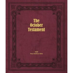 Tyndale (1535), William The October Testament: The New Testament of the New Matthew Bible Tyndale (1535), William The October Testament: The New Testament of the New Matthew Bible