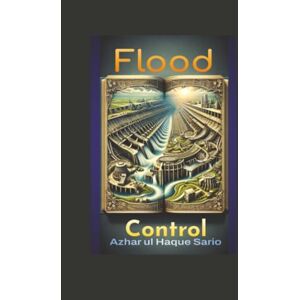 Sario, Azhar ul Haque Flood Control Sario, Azhar ul Haque Flood Control