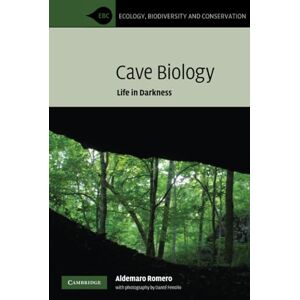 Romero, Aldemaro Cave Biology: Life in Darkness (Ecology, Biodiversity and Conservation) Romero, Aldemaro Cave Biology: Life in Darkness (Ecology, Biodiversity and Conservation)