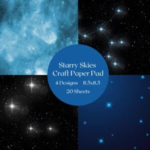 Stewart, Chris Starry Skies Craft Paper Pad: Starry Skies Themed Craft Paper Pad, Aesthetic Scrapbooking Supplies, Single Sided Scrapbook Paper Stewart, Chris Starry Skies Craft Paper Pad: Starry Skies Themed Craft Paper Pad, Aesthetic Scrapbooking Supplies, Single Sided Scrapbook Paper