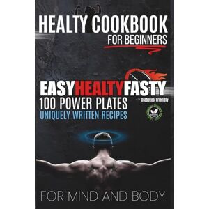 HARTWELL, JHON EASY HEALTY FASTY: Quick & Easy High-Protein Recipes for Beginners — Healthy Meals for Fat Loss, Muscle Gain, and Blood Sugar Control HARTWELL, JHON EASY HEALTY FASTY: Quick & Easy High-Protein Recipes for Beginners — Healthy Meals for Fat Loss, Muscle Gain, and Blood Sugar Control