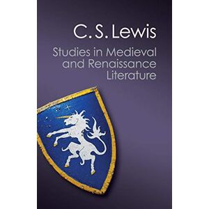 Lewis, C. S. Studies in Medieval and Renaissance Literature (Canto Classics) Lewis, C. S. Studies in Medieval and Renaissance Literature (Canto Classics)