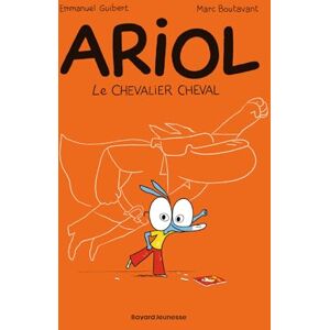 Guibert, Emmanuel Ariol 2 Le chevalier cheval Guibert, Emmanuel Ariol 2 Le chevalier cheval