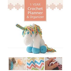 Brandies Designs 1 Year Crochet Planner & Organizer: Crochet Journal Notebook for Crocheters and Knitters, 24 Project Pages for a Full Year, Plus Bonus Unicorn Pattern! Brandies Designs 1 Year Crochet Planner & Organizer: Crochet Journal Notebook for Crocheters and Knitters, 24 Project Pages for a Full Year, Plus Bonus Unicorn Pattern!