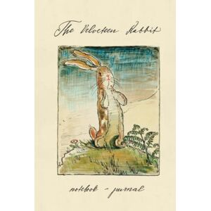 Williams, Margery The Velveteen Rabbit Notebook Williams, Margery The Velveteen Rabbit Notebook