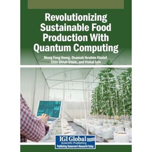 Revolutionizing Sustainable Food Production With Quantum Computing Revolutionizing Sustainable Food Production With Quantum Computing