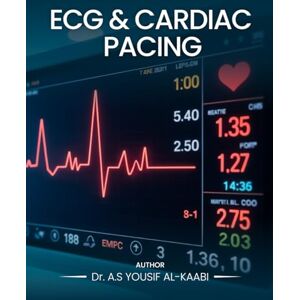 Al-Kaabi, Dr. ARS Yousif ECG & CARDIAC PACING Al-Kaabi, Dr. ARS Yousif ECG & CARDIAC PACING