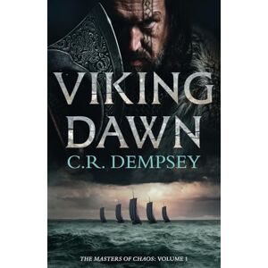 Dempsey, C R Viking Dawn: 1 (Masters of Chaos) Dempsey, C R Viking Dawn: 1 (Masters of Chaos)