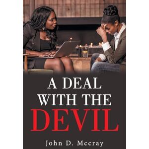 McCray, John D A Deal with the Devil McCray, John D A Deal with the Devil